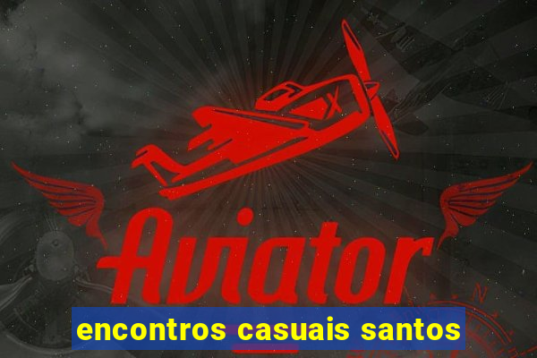 encontros casuais santos